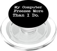 Il mio computer si blocca più di quanto faccio divertente Tech Citazione PopSockets PopGrip per MagSafe