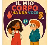 Il mio corpo ha una voce