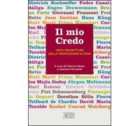 Il mio credo. Venti riscritture della professione di fede