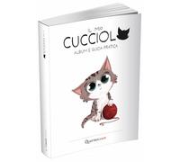Il mio cucciolo. Gatto. Album e guida pratica