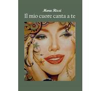 Il mio cuore canta a te
