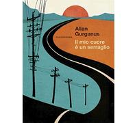 Il mio cuore è un serraglio
