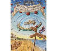 Il mio Decamerone. Morsi e rimorsi di una vita dolceamara