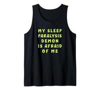 Il Mio Demone di paralisi del Sonno ha Paura di Me Canotta