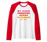Il Mio Demone di paralisi del Sonno ha Paura di Me Maglia con Maniche Raglan