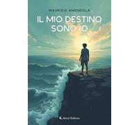 Il mio destino sono io