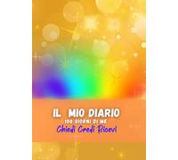 IL MIO DIARIO: 100 GIORNI DI ME - Chiedi Credi Ricevi