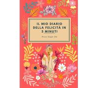 Il Mio Diario della Felicità in 5 minuti
