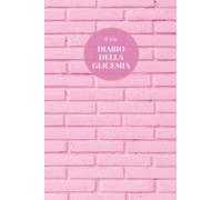 Il mio diario della glicemia: Un bellissimo tracker ispirato al colore magenta per la glicemia