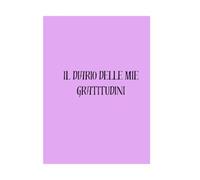 Il mio Diario della Gratitudine