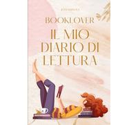 Il mio Diario di lettura, Booklover: elenca i libri letti, fai le tue recensioni, ricorda le citazioni che ami e tanto altro