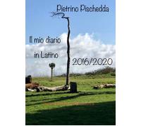 Il mio diario in latino di Pietrino Pischedda, 2021, Youcanprint