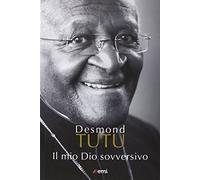 Il mio Dio sovversivo