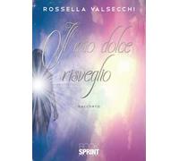 Il mio dolce risveglio