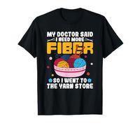Il mio dottore ha detto che ho bisogno di più fibre, filati divertenti per maglieria Maglietta