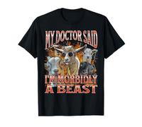 Il mio dottore ha detto che sono morbosamente una bestia - Funny Goat Humor Bootleg Maglietta