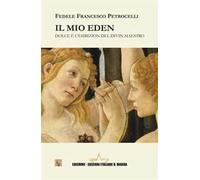 Il mio Eden. Dolce è l'esibizion del Divin Maestro