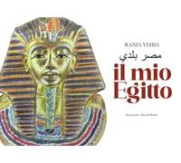 Il mio Egitto. Ediz. italiana e araba