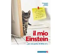 Il mio Einstein... per non parlar di Birba & C.