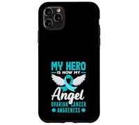 Il mio eroe è ora il mio angelo consapevolezza del cancro ovarico Custodia per iPhone 11 Pro Max