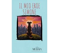 IL MIO EROE SIMONE