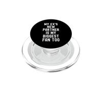il mio ex nuovo partner è anche il mio più grande fan Witty Women Men PopSockets PopGrip per MagSafe