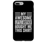 Il mio fantastico fratellino mi ha comprato questa maglietta divertente Custodia per iPhone 7 Plus/8 Plus