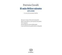 Il mio felice niente. 1974-2020