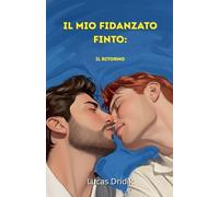 Il mio fidanzato finto: Il Ritorno: 2