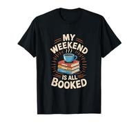 Il mio fine settimana è tutto caffè e libri prenotati Maglietta