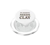 Il mio fine settimana ha bisogno di Clay Pottery Ceramics Maker Humor PopSockets PopGrip per MagSafe