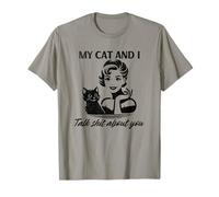 Il Mio Gatto e io parliamo di Te Divertente Donna sarcastica Maglietta