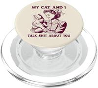 Il mio gatto e io parliamo di te umorismo divertente scherzo gattino donne PopSockets PopGrip per MagSafe