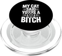 Il mio gatto ha detto che sei una puttana amante umoristica dei gatti PopSockets PopGrip per MagSafe
