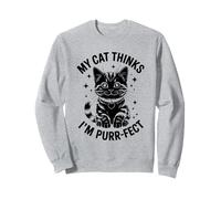 Il mio gatto pensa che io sia perfetto amante dei gatti Feline Pet Meow Cats Felpa