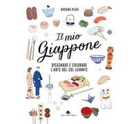 Il mio Giappone. Disegnare e colorare l'arte del Sol Levante. Ediz. a colori