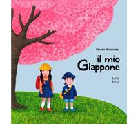 Il mio Giappone [Hardcover] [Mar 23, 2022] Watanabe, Etsuko; Tiberi, Roberta and