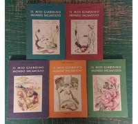 Il mio giardino mondo incantato. Piccola storia naturale ad uso dei piccoli e dei grandi. 5 volumi