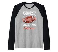 Il Mio Giocatore di Football Preferito Mi Chiama Mamma Funny Mothers Day Maglia con Maniche Raglan