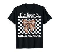 Il mio giocatore di football preferito mi chiama Nana Football americano Maglietta