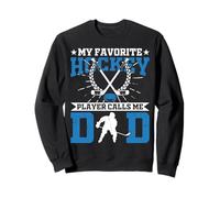 Il Mio Giocatore di Hockey Preferito Mi Chiama papà Felpa