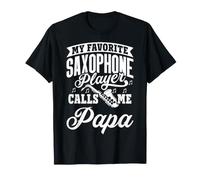 Il Mio Giocatore di Sassofono Preferito Mi Chiama papà Maglietta