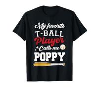 Il mio giocatore preferito T-Ball mi chiama Poppy Fathers Day Maglietta