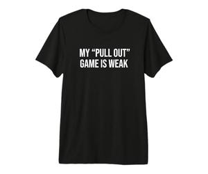 Il Mio Gioco Pull out è Debole Maglietta Premium