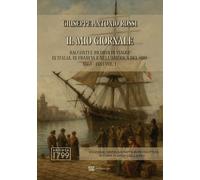 Il mio giornale. Racconti e ricordi di viaggi in Italia, in Francia e nell'America del Sud 1863-1883. Ediz. integrale (Vol. 1)