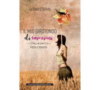 Il mio girotondo di emozioni. Poesie e pensieri - 2018 - Serra Ta