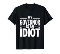Il Mio governatore è Un Idiota Maglietta