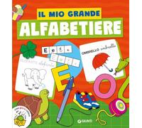 Il mio grande alfabetiere. Ediz. a colori
