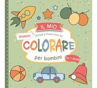 Il Mio Grande e Primo Libro da Colorare per Bambini da 1 Anno: Album da Disegno da Colorare e Scarabocchiare con 50 Immagini ( frutta e verdura, ... Sviluppare la Motricità Fine e la Creatività