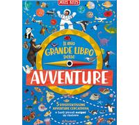 Il mio grande libro delle avventure. Ediz. a colori